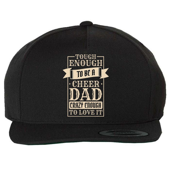 Cheer Dad Design for Cheerleading and Cheerleader Father Wool Snapback Cap