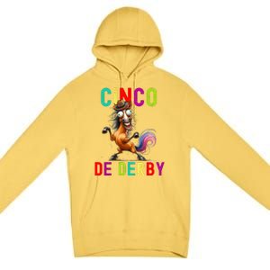 Cinco De Derby Derby In Front Fiesta In Back Premium Pullover Hoodie