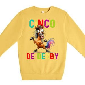 Cinco De Derby Derby In Front Fiesta In Back Premium Crewneck Sweatshirt