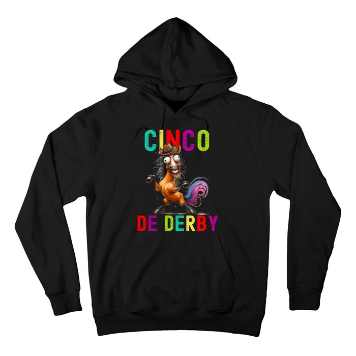 Cinco De Derby Derby In Front Fiesta In Back Hoodie