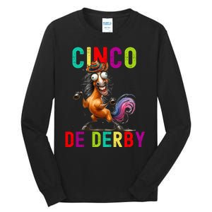 Cinco De Derby Derby In Front Fiesta In Back Tall Long Sleeve T-Shirt