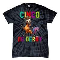 Cinco De Derby Derby In Front Fiesta In Back Tie-Dye T-Shirt