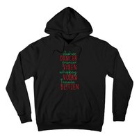 Christmas Dasher Dancer Prancer Vixen Whiskey Vodka Hoodie