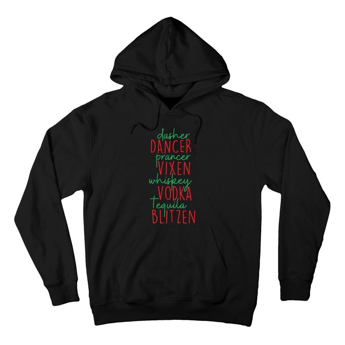 Christmas Dasher Dancer Prancer Vixen Whiskey Vodka Hoodie