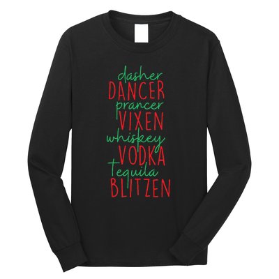 Christmas Dasher Dancer Prancer Vixen Whiskey Vodka Long Sleeve Shirt