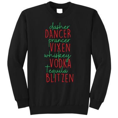 Christmas Dasher Dancer Prancer Vixen Whiskey Vodka Sweatshirt