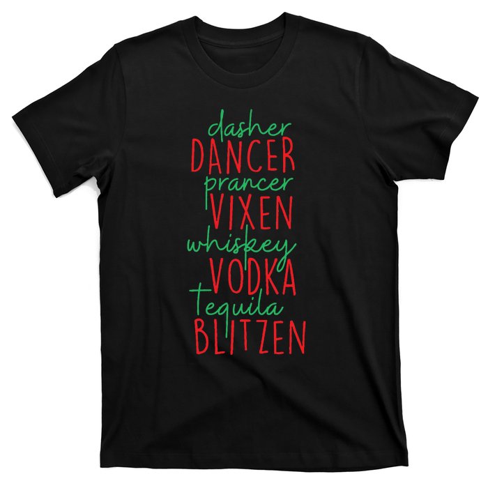 Christmas Dasher Dancer Prancer Vixen Whiskey Vodka T-Shirt