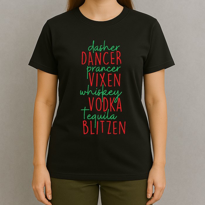 Christmas Dasher Dancer Prancer Vixen Whiskey Vodka T-Shirt