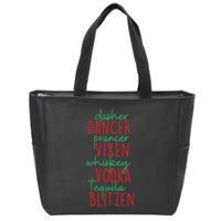 Christmas Dasher Dancer Prancer Vixen Whiskey Vodka Zip Tote Bag