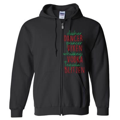 Christmas Dasher Dancer Prancer Vixen Whiskey Vodka Full Zip Hoodie