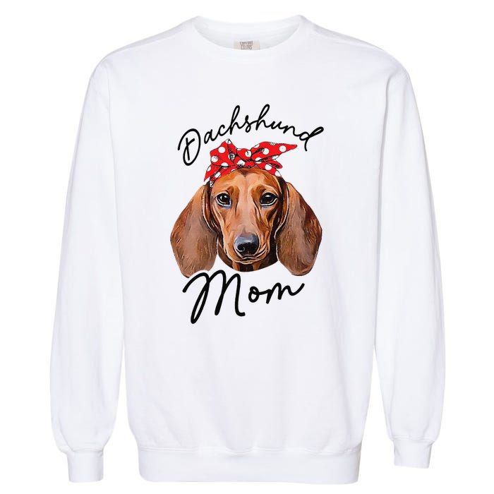 Cute Dachshund Doxie Wiener Dog Mom Garment-Dyed Sweatshirt