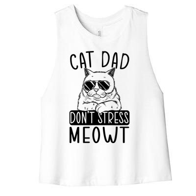 Cat Dad Dont Stress Meowt Cat Owner Cat Daddy Gift Women's Racerback Cropped Tank