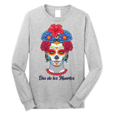 Celebrating Dia De Los Muertos Day Of The Day Long Sleeve Shirt