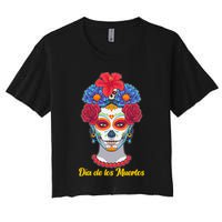 Celebrating Dia De Los Muertos Day Of The Day Women's Crop Top Tee