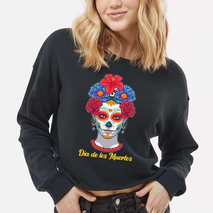 Celebrating Dia De Los Muertos Day Of The Day Cropped Pullover Crew