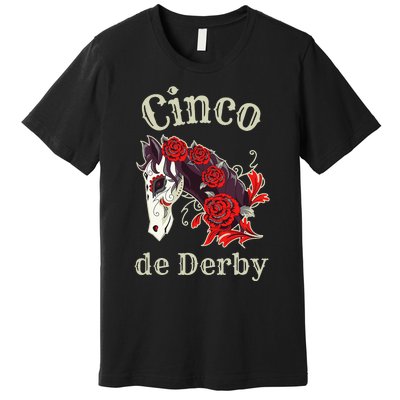 Cinco de Derby Horse Racing Premium T-Shirt