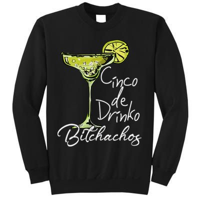 Cinco De Drinko Bitchachos Funny Cinco De Mayo Drinking Sweatshirt
