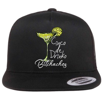 Cinco De Drinko Bitchachos Funny Cinco De Mayo Drinking Flatbill Hat