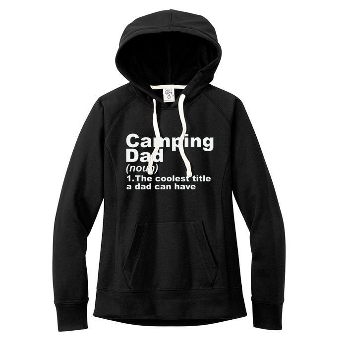 Camping Dad Definition Funny Hiking Adventure Fathers Day Gift Women's Fleece Hoodie