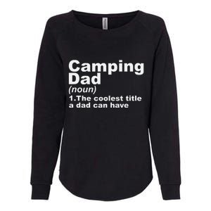 Camping Dad Definition Funny Hiking Adventure Fathers Day Gift Womens California Wash Sweatshirt