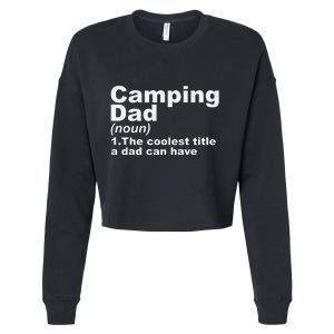 Camping Dad Definition Funny Hiking Adventure Fathers Day Gift Cropped Pullover Crew