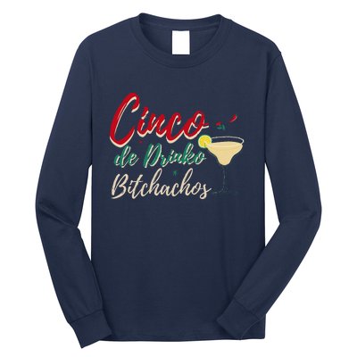 Cinco De Drinko Bitchachos Funny Drinking Mexican Long Sleeve Shirt