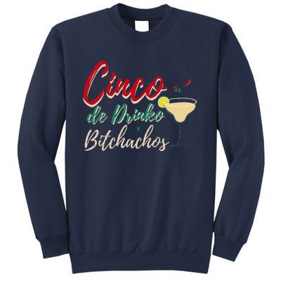 Cinco De Drinko Bitchachos Funny Drinking Mexican Sweatshirt