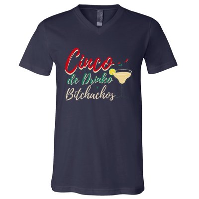 Cinco De Drinko Bitchachos Funny Drinking Mexican V-Neck T-Shirt