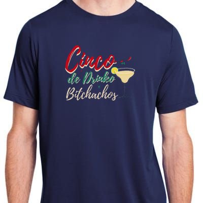 Cinco De Drinko Bitchachos Funny Drinking Mexican Adult ChromaSoft Performance T-Shirt