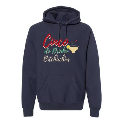 Cinco De Drinko Bitchachos Funny Drinking Mexican Premium Hoodie