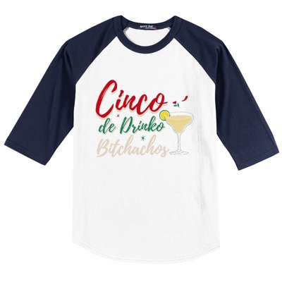 Cinco De Drinko Bitchachos Funny Drinking Mexican Baseball Sleeve Shirt