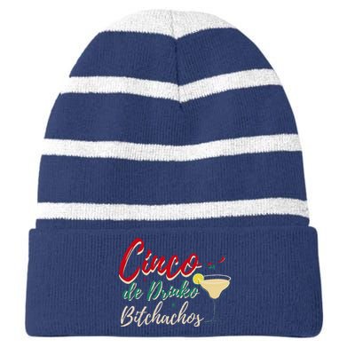 Cinco De Drinko Bitchachos Funny Drinking Mexican Striped Beanie with Solid Band