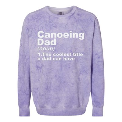 Canoeing Dad Definition Canoe Fathers Day Gift Colorblast Crewneck Sweatshirt