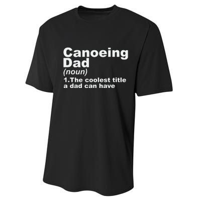 Canoeing Dad Definition Canoe Fathers Day Gift Performance Sprint T-Shirt