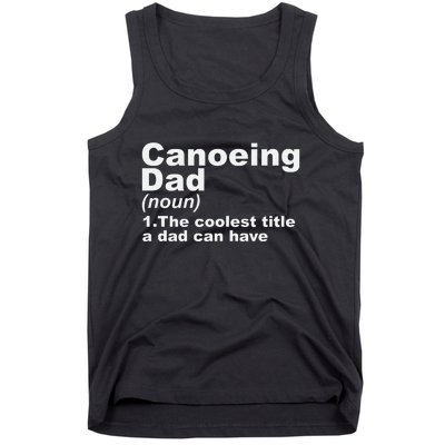 Canoeing Dad Definition Canoe Fathers Day Gift Tank Top