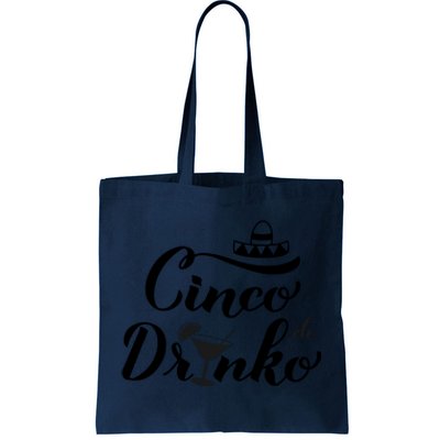 Cinco De Drinko Tote Bag