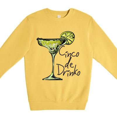 Cinco De Drinko Funny Cinco De Mayo Premium Crewneck Sweatshirt