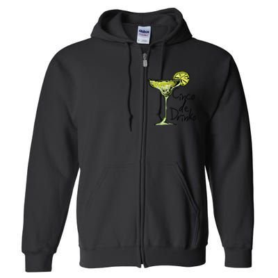 Cinco De Drinko Funny Cinco De Mayo Full Zip Hoodie