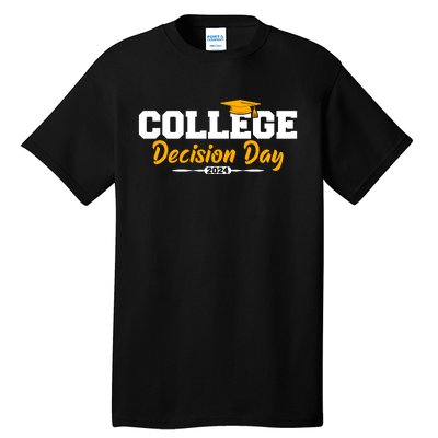 College Decision Day College Reveal Party Acceptance Student Tall T-Shirt