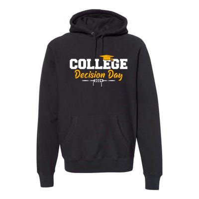 College Decision Day College Reveal Party Acceptance Student Premium Hoodie