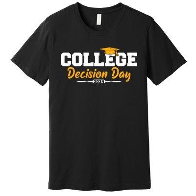 College Decision Day College Reveal Party Acceptance Student Premium T-Shirt