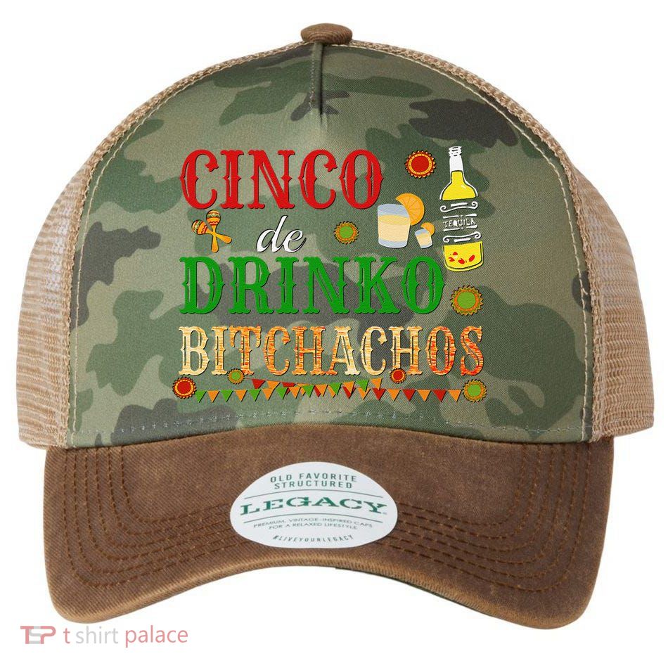Cinco De Drinko Bitchachos Drinking Legacy Tie Dye Trucker Hat