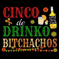 Cinco De Drinko Bitchachos Drinking City Backpack