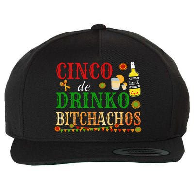 Cinco De Drinko Bitchachos Drinking Wool Snapback Cap