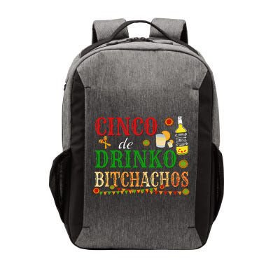 Cinco De Drinko Bitchachos Drinking Vector Backpack