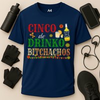 Cinco De Drinko Bitchachos Drinking Cooling Performance Crew T-Shirt