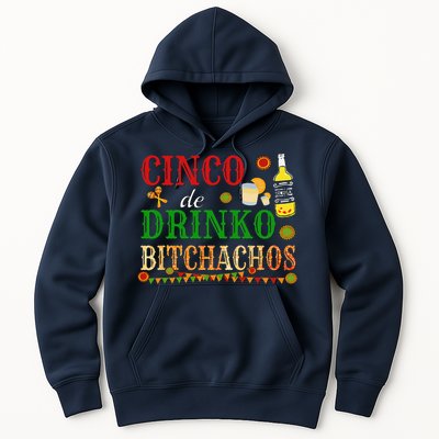 Cinco De Drinko Bitchachos Drinking Hoodie