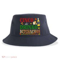 Cinco De Drinko Bitchachos Drinking Sustainable Bucket Hat