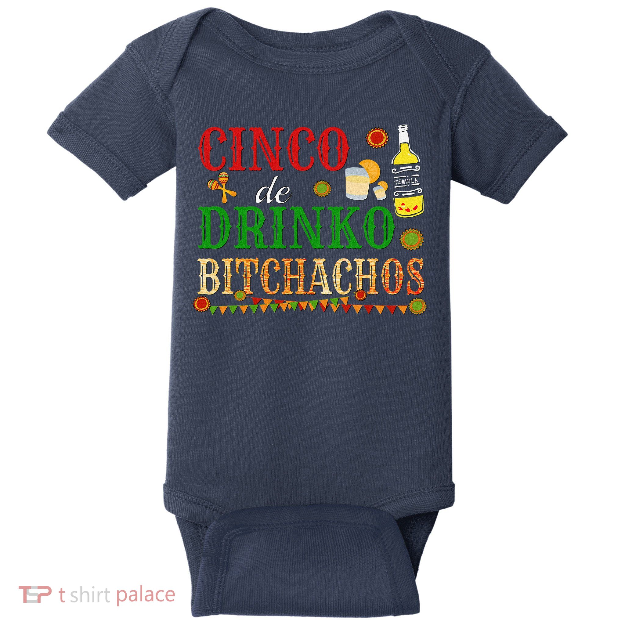 Cinco De Drinko Bitchachos Drinking Baby Bodysuit