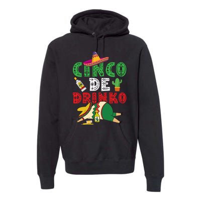 CINCO DE DRINKO Funny CINCO DE MAYO Premium Hoodie